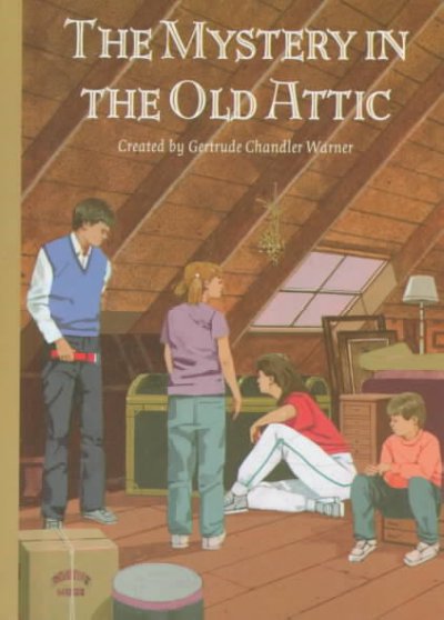 The Mystery In The Old Attic by Gertrude Chandler Warner 