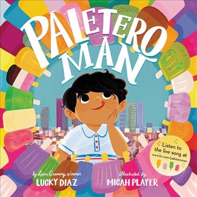 Paletero Man by Lucky Diaz (Ages 4–8)