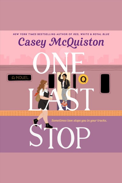 One Last Stop by Casey McQuiston