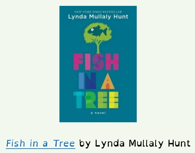 Fish in a Tree by Lynda Mullaly Hunt