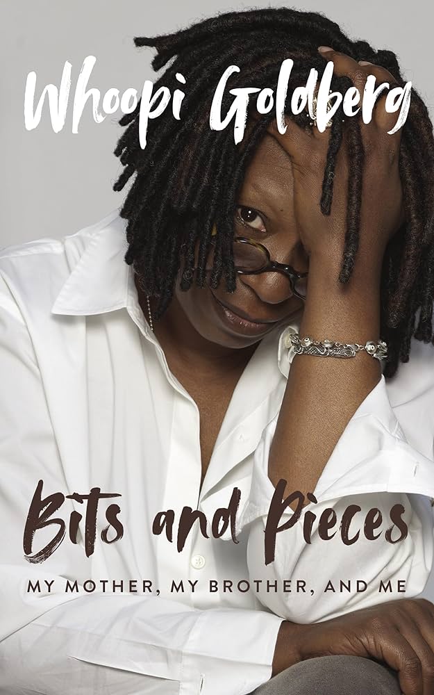 Bits and Pieces My Mother, My Brother, and Me by Whoopi Goldberg.jpg