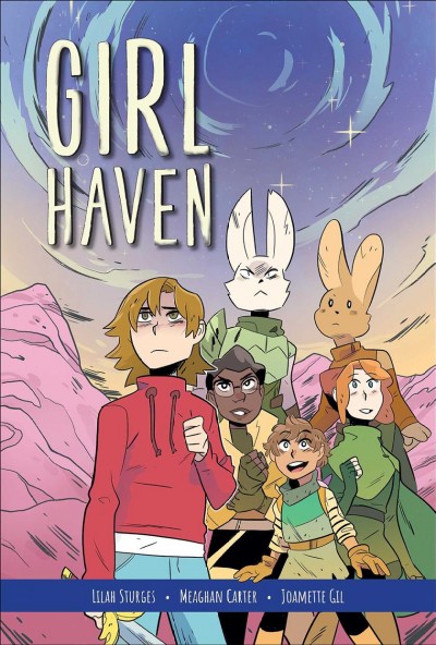 Girl Haven by Lilah Sturges (Age 10 & up)