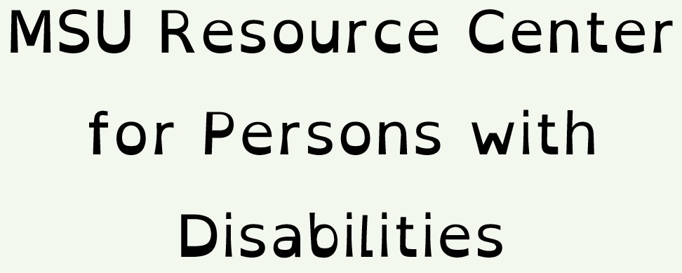 MSU Resource Center for Persons with Disabilities