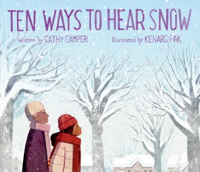 Ten Ways To Hear Snow by Cathy Camper.jpg