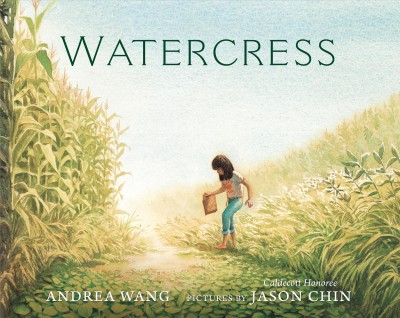 Watercress by Andrea Wang (Ages 4–8)