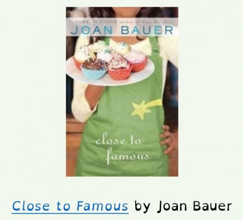 Close to Famous by Joan Bauer