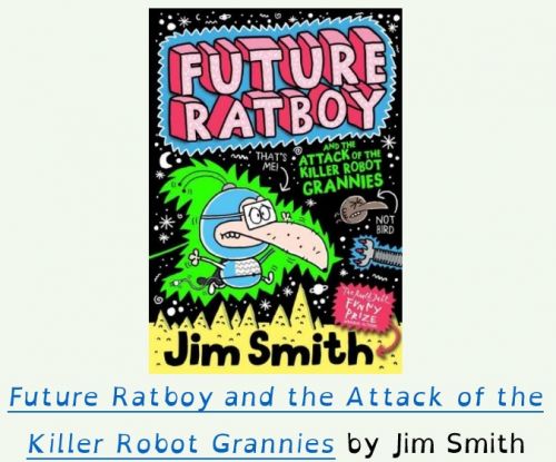 Future Ratboy and the Attack of the Killer Robot Grannies by Jim Smith