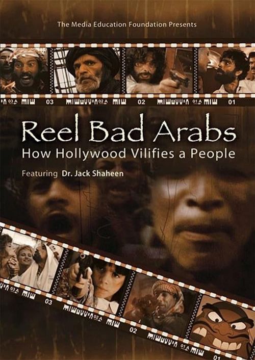 Reel Bad Arabs How Hollywood Vilifies a People directed by Sut Jhally.jpg