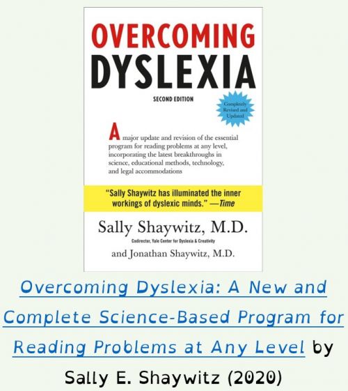 Overcoming Dyslexia: A New and Complete Science-Based Program for Reading Problems at Any Level by Sally E. Shaywitz (2020)