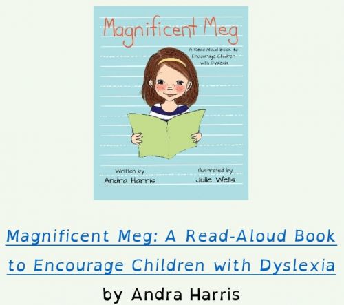 Magnificent Meg: A Read-Aloud Book to Encourage Children with Dyslexia by Andra Harris