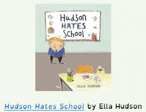 Hudson Hates School by Ella Hudson